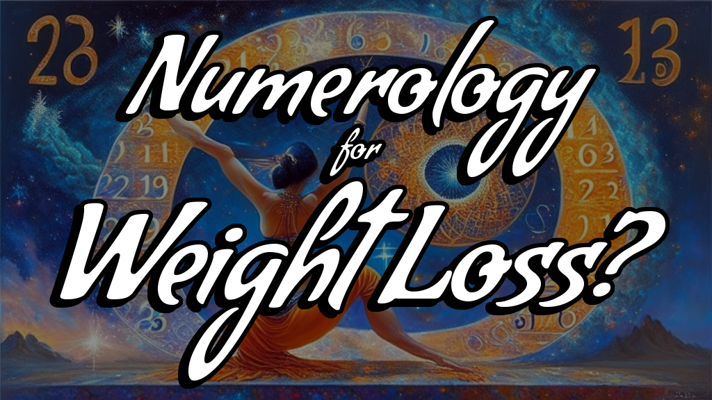 Unlock the Secrets of Numerology and Weight Loss: Shed Pounds with the Power of Numbers!