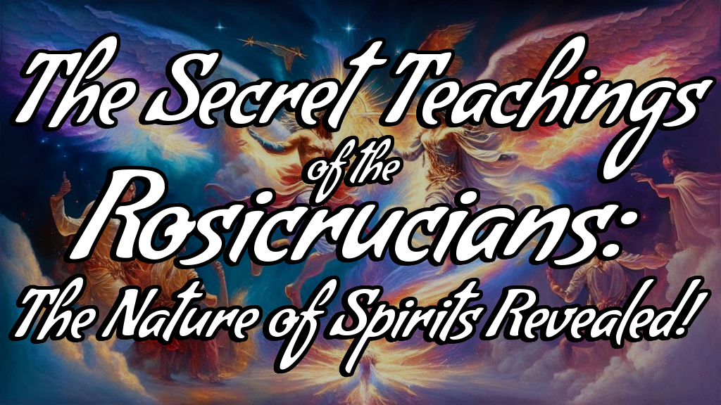 Understanding Spiritual Beings- A Dive into the Secrets of Rosicrucianism and the Profound Teachings of Dr. Robert Gilbert